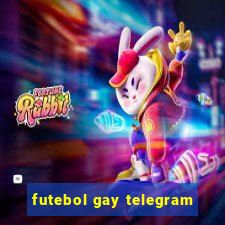 futebol gay telegram